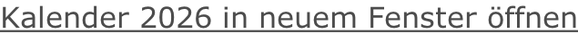 Kalender 2026 in neuem Fenster öffnen
